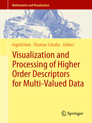 cover image of Visualization and Processing of Higher Order Descriptors for Multi-Valued Data